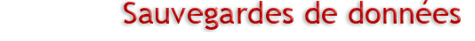 Sauvegardes de données